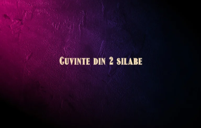 cuvinte din 2 silabe