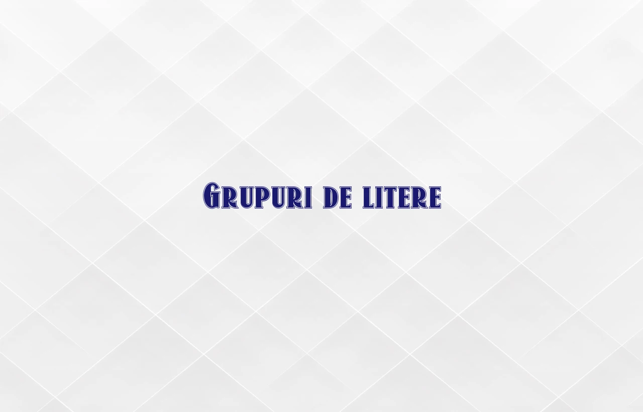 grupuri de litere