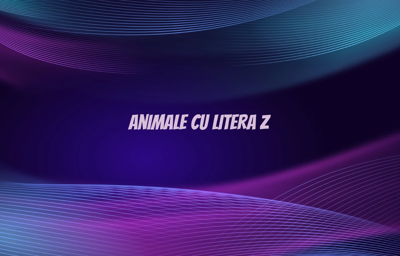 animale cu litera z