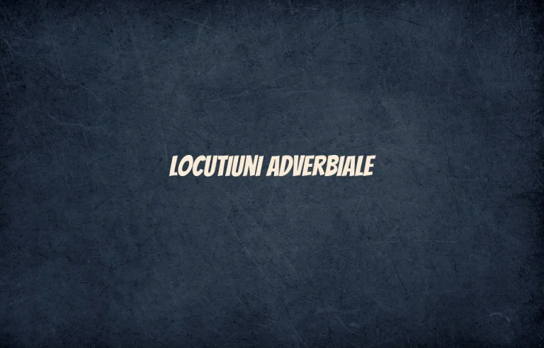 locutiuni adverbiale