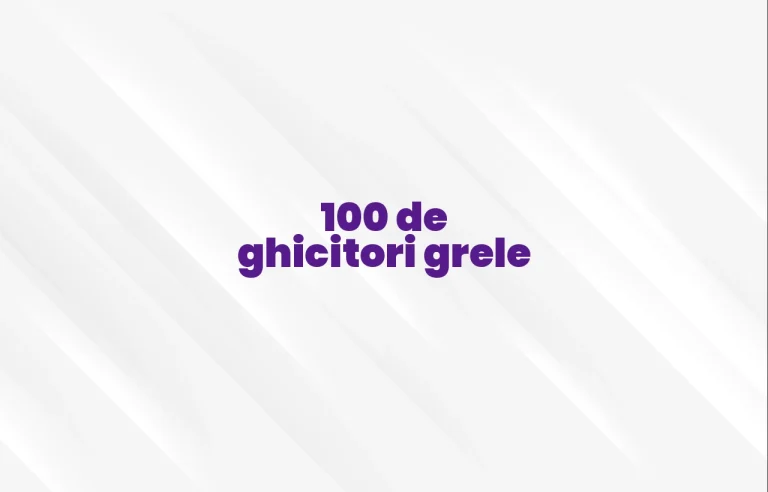 100 de ghicitori grele