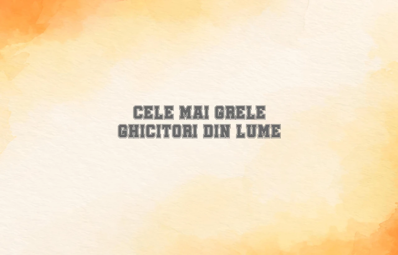 cele mai grele ghicitori din lume